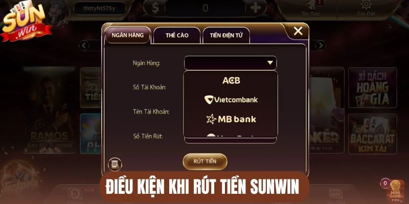 Điều kiện khi rút tiền Sunwin 
