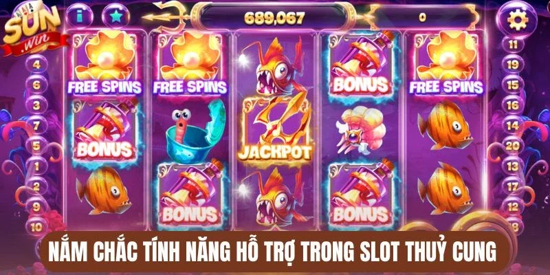 Nắm chắc tính năng hỗ trợ trong slot Thuỷ cung 